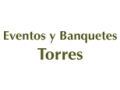 EVENTOS Y BANQUETES TORRES